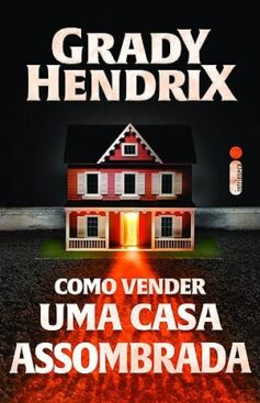 Como vender uma casa assombrada